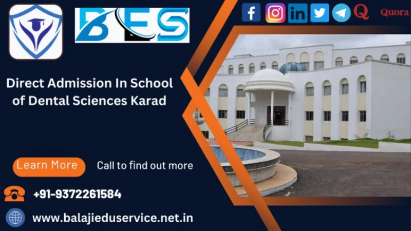 9372261584@Direct Admission In School of Dental Sciences Karad