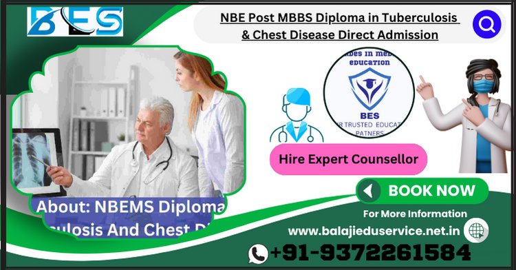 9372261584@NBE Post MBBS Diploma in Tuberculosis & Chest Disease Direct Admission