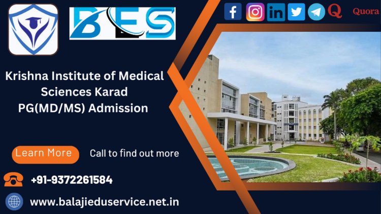 9372261584@Krishna Institute of Medical Sciences Karad PG(MD/MS) Admission 2024