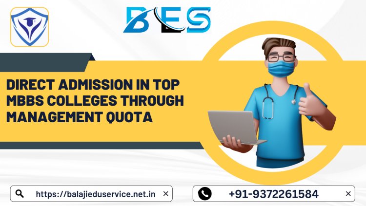 9372261584@Direct Admission in Top MBBS Colleges Through Management Quota