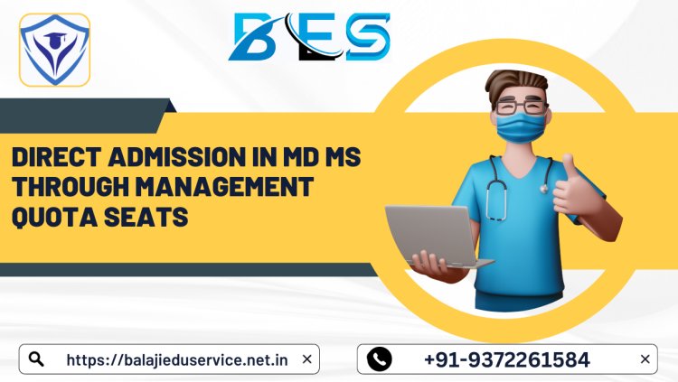 9372261584@Direct Admission in MD MS through Management quota seats
