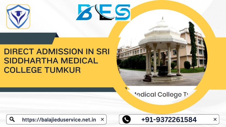 9372261584@Direct Admission in Sri Siddhartha Medical College Tumkur