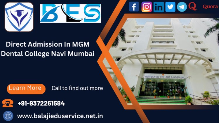 9372261584@Direct Admission In MGM Dental College Navi Mumbai