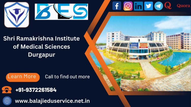 9372261584@Shri Ramakrishna Institute of Medical Sciences Durgapur :-Admission|Cutoff|Placement|Ranking|Fees Structure