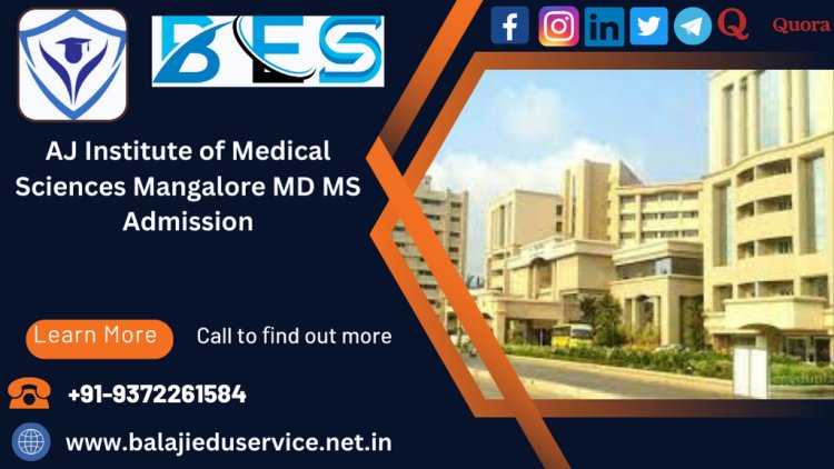 9372261584@AJ Institute of Medical Sciences Mangalore PG(MD/MS) Admission 2024-25