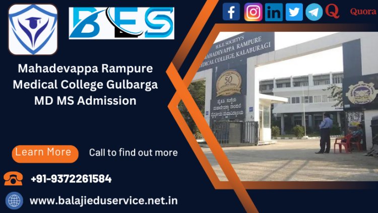 9372261584@Mahadevappa Rampure Medical College Gulbarga PG(MD/MS) Admission 2024-25