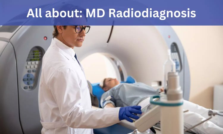 9372261584@MD Radiology : Direct Admission, Fees Structure, Medical Colleges, Eligibility Criteria Details Here